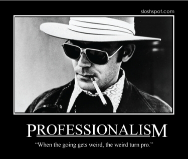 Funny Motivational Quotes on Funny  Hunter S  Thompson Motivational Posters      Via Fimoculous